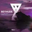 Beyhude от Alabora (Yannek Maunz & Felix Raphael Remix)