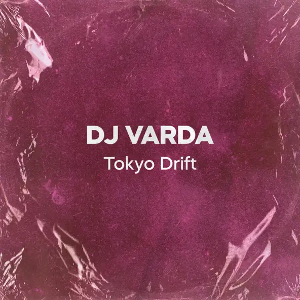 Музика DJ Varda - Tokyo Drift