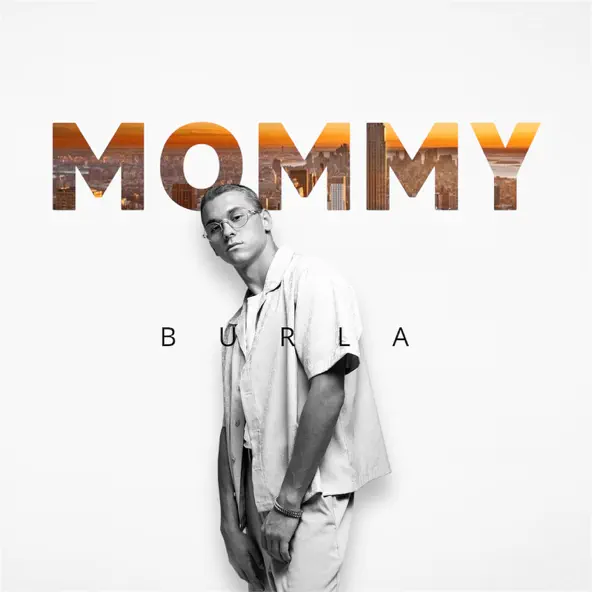Музика Burla - Mommy