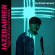 Jazzdauren от Одноклассники (Matuno Remix)