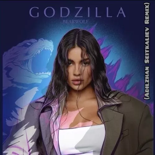 Музика Bearwolf - Godzilla (Adilzhan Seitkaliev Remix)
