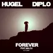Hugel & Diplo от Forever (feat. Malou & Yuna)
