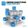 Under Sanctions от This Feeling (Club Mix)