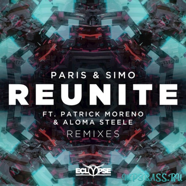 Музика Paris & Simo, Patrick Moreno & Aloma Steele - Reunite (Galloway Remix)