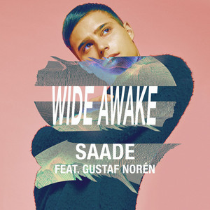 Музика Eric Saade feat. Gustaf Noren, Filatov & Karas - Wide Awake (White Mix)