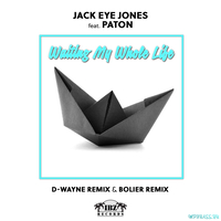 Jack Eye Jones feat. Paton от Waiting My Whole Life (Boiler Remix)