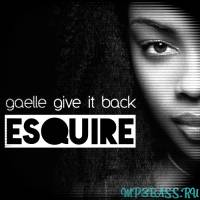 Gaelle от Give It Back (eSQUIRE 2016 Remix)
