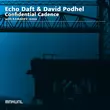 David Podhel & Echo Daft от Confidential Cadence (Original Mix)