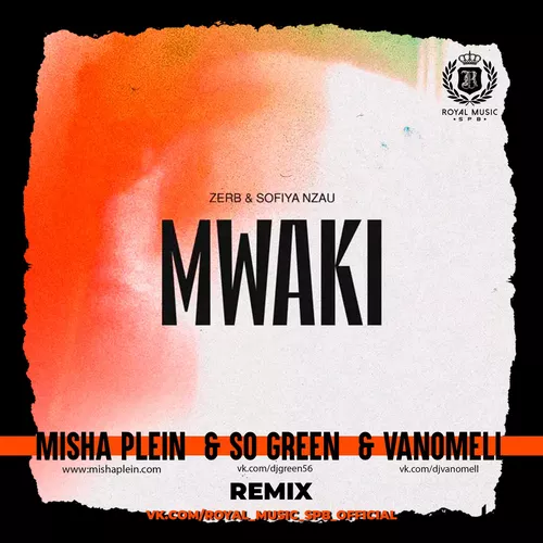 Музика Zerb & Sofiya Nzau - Mwaki (Misha Plein & So Green & Vanomell Remix)