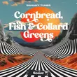 Swanky Tunes от Cornbread Fish & Collard Greens (Radio Edit)