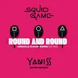Yaniss от Squid Game 2 Round and Round (Afro Remix)