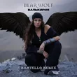 Bearwolf от Валькирия (Bartello Remix)