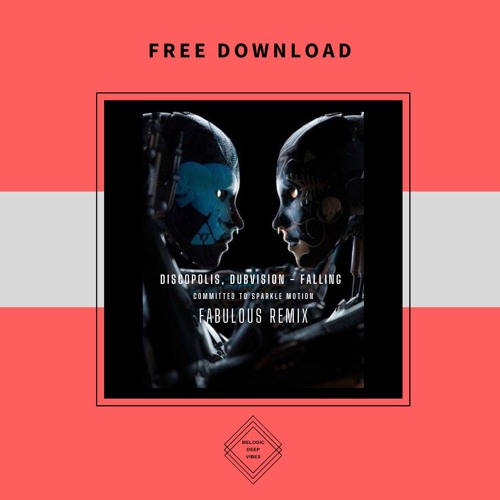 Музика Discopolis & Dubvision - Falling (Fabulous Remix)