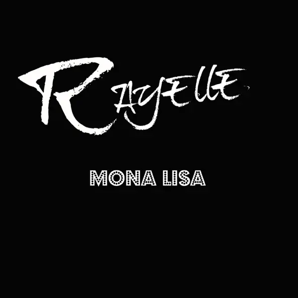 Музика Rayelle - Mona Lisa