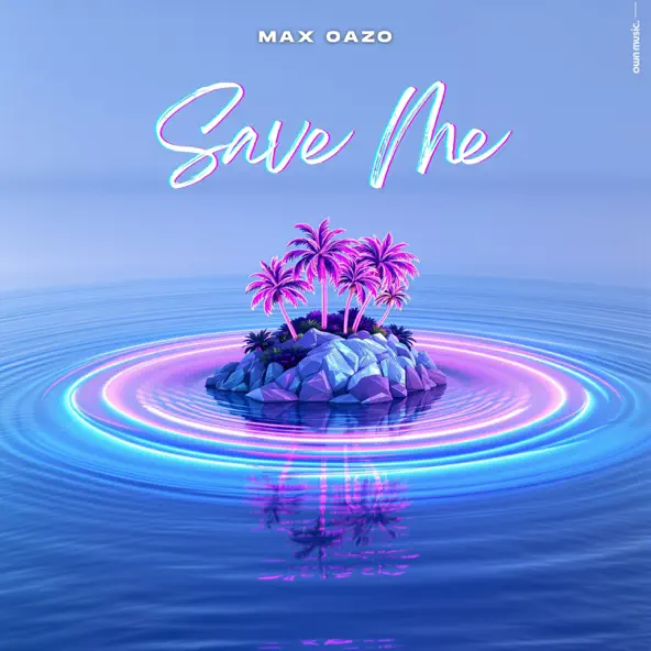 Музика Max Oazo - Save Me