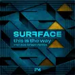Surfface от This Is The Way (Zoo Brazil Remix)