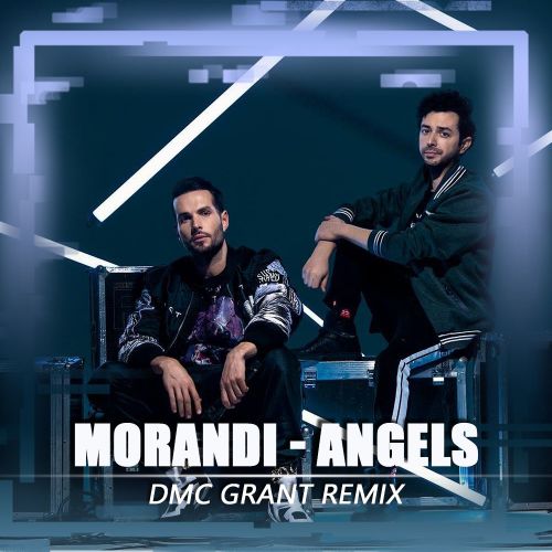 Музика Morandi - Angels (Dmc Grant Remix)