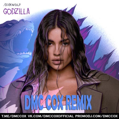 Музика Bearwolf - Godzilla (Dmc Cox Remix)