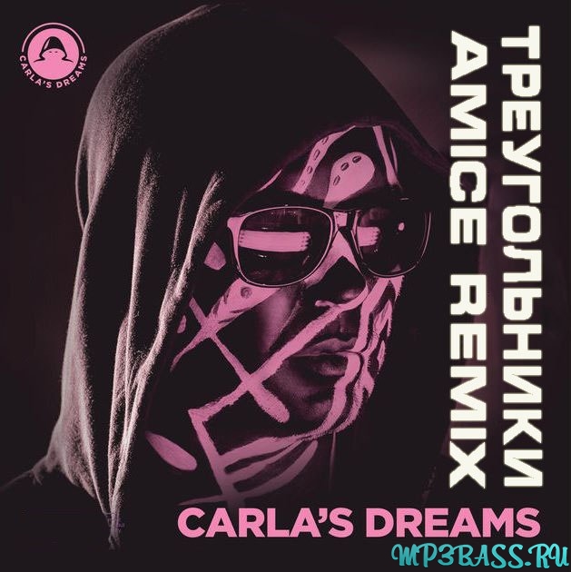 Музика Carla's Dreams - Треугольники (Amice Remix)