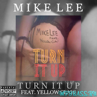 Yellow Claw от Turn It Up (feat. Mike Lee)