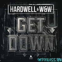 Hardwell от Get Down (feat. W&W)