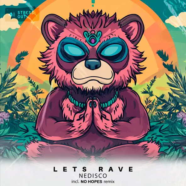 Музика Nedisco - Let's Rave (No Hopes Remix)