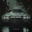 Bobina от Dear Mama (feat. Otnicka & Mario Cola)