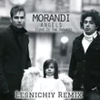 Morandi от Angels (Lesnichiy Remix)