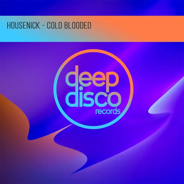 Музика Housenick - Cold Blooded (Original Mix)