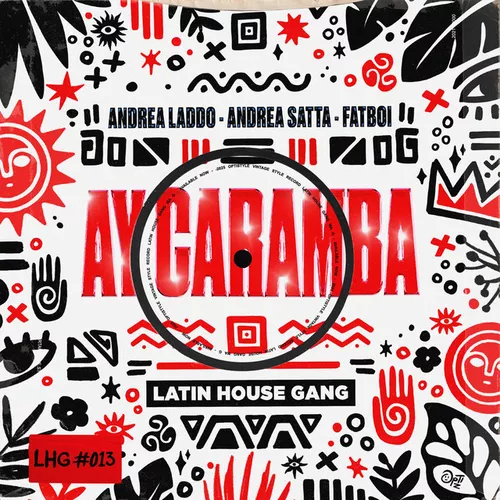 Музика Andrea Laddo & Andrea Satta feat. Fatboi - Ay Caramba (Original Mix)