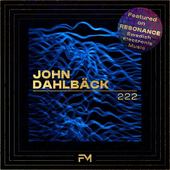 Музика John Dahlback - 222 (Original Mix)