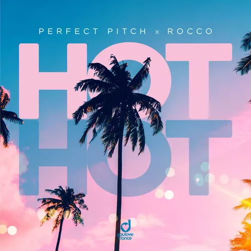 Музика Perfect Pitch - Hot (feat. Rocco)