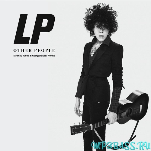 Музика LP - Other People (Swanky Tunes & Going Deeper Remix)