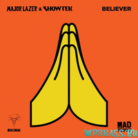 Major Lazer от Believer (feat. Showtek)