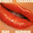 Erika Vikman от Ich Komme