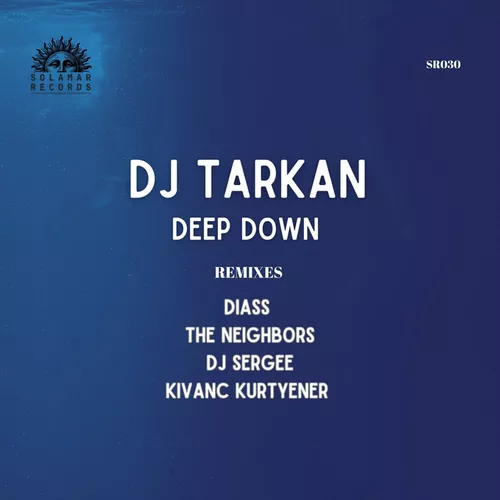 Музика DJ Tarkan - Deep Down (Diass Remix)
