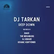 DJ Tarkan от Deep Down (Diass Remix)