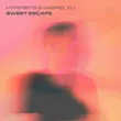 Hyperbits & Gabriel Eli от Sweet Escape (Extended Mix)