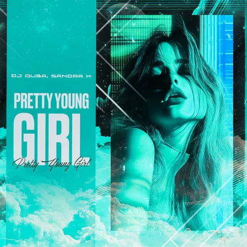 Музика DJ Quba - Pretty Young Girl (feat. Sandra K)