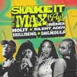 Moliy & Silent Addy feat. Skillibeng & Shenseea от Shake It To The Max [Fly] (Remix)