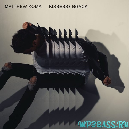 Музика Matthew Koma - Kisses Back