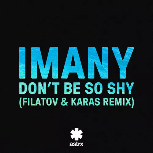Музика Imany - Don't Be So Shy (Filatov & Karas Remix)