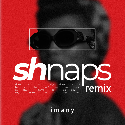 Музика Imany - Don't Be So Shy (Shnaps Remix)