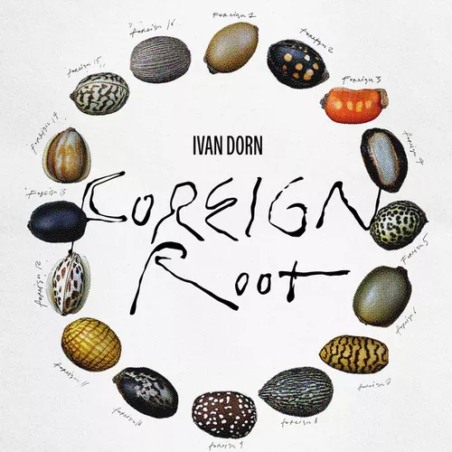Музика Иван Дорн - Foreign Root