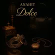 Anahit от Dolce