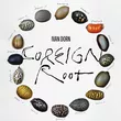 Иван Дорн от Foreign Root