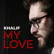 Khalif от My Love