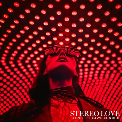 Музика Pontifexx & DJ Willee feat. Blue - Stereo Love (Extended Mix)
