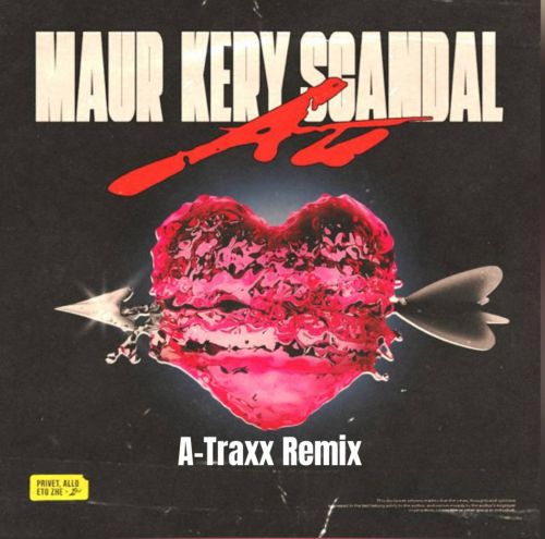 Музика Maur & Kery Scandal - Ай (A-Traxx Remix)