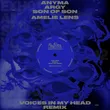 Anyma & Argy feat. Son Of Son от Voices In My Head (Amelie Lens Remix)